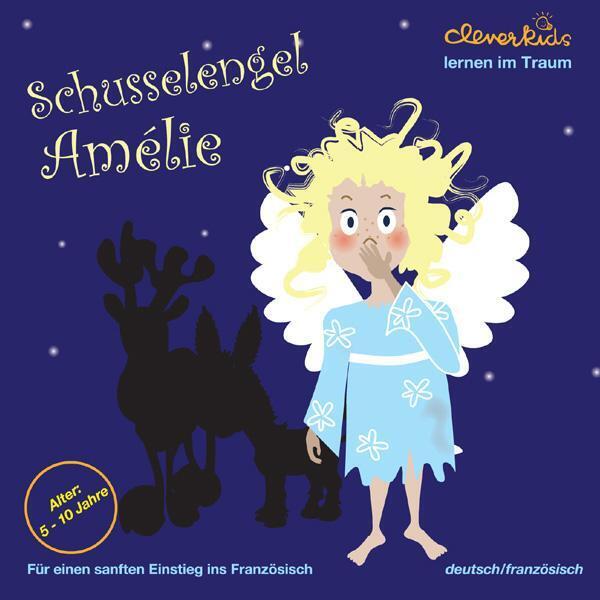 Thumbnail - Schusselengel Amélie. Cd | Für Einen Sanften Einstieg Ins Französisch