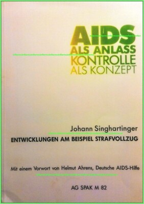 AIDS als Anlass - Kontrolle als Konzept