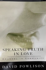 Speaking the Truth in Love by David Powlison book Communication self help
