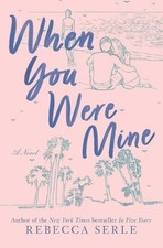 Rebecca Serle When You Were Mine (Taschenbuch) (US IMPORT)