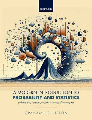 A Modern Introduction to Probability and Statistic