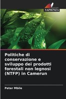 Peter Mbile | Politiche Di Conservazione E Sviluppo Dei Prodotti Forestali...