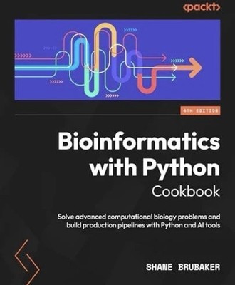 Bioinformatics with Python Cookbook - Fourth Edition: Solve advanced computation