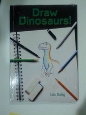 Draw Dinosaurs  By Lee Duhig