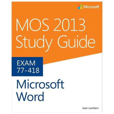 Mos 2013 Study Guide for Microsoft Word, Paperback by Lambert, Joan, Brand Ne...