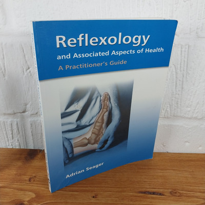Reflexology and Associated Aspects of Health   Adrian M. Seager