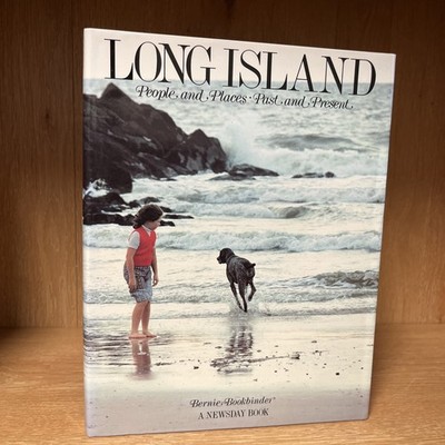 Long Island: People and Places, Past and Present Bookbinder, Bernie