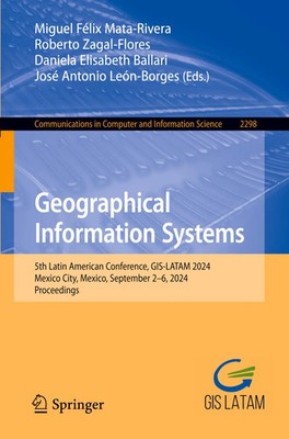 Geographical Information Systems | Miguel Félix Mata-Rivera (u. a.) | Buch | x
