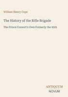 William Henry Cope | The History Of The Rifle Brigade | Buch | Englisch (2026)