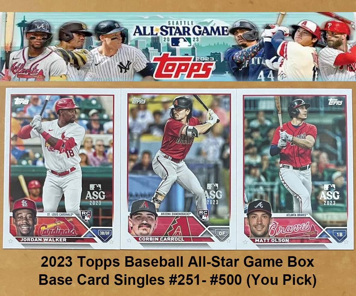 2023 Topps Baseball All-Star Game Box Base Card Singles #251-#500 (You Pick)