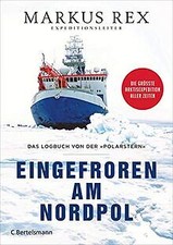 Eingefroren am Nordpol: Das Logbuch von der �...
