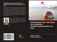 Vladimir Orlov (U. A.) | DéSinfection De L'eau Dans Les SystèMes...