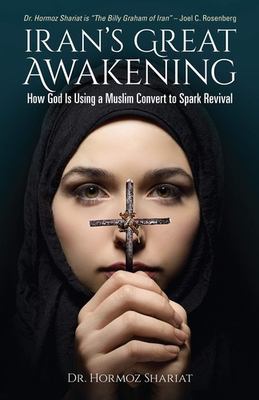 #ad Iran#x27;s Great Awakening: How God is Using a Muslim Convert to Spark Revival $8.70