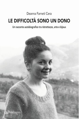 Neues Buch - Farneti Wachs Deanna - Schwierigkeiten sind ein Geschenk. Eine Autogeschichte