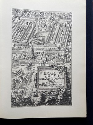 G. B. Piranesi - Il Campo Marzio nell'Antica Roma - 1778 - Edizioni Colombo 1972