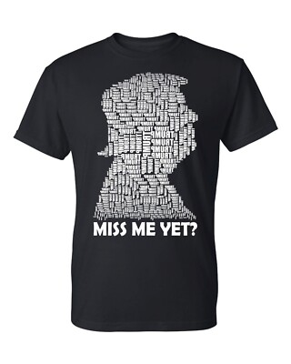 Trump Trump TRUMP Donald 2024 Miss me Yet? Shirt Republican Men's T-Shirt MAGA