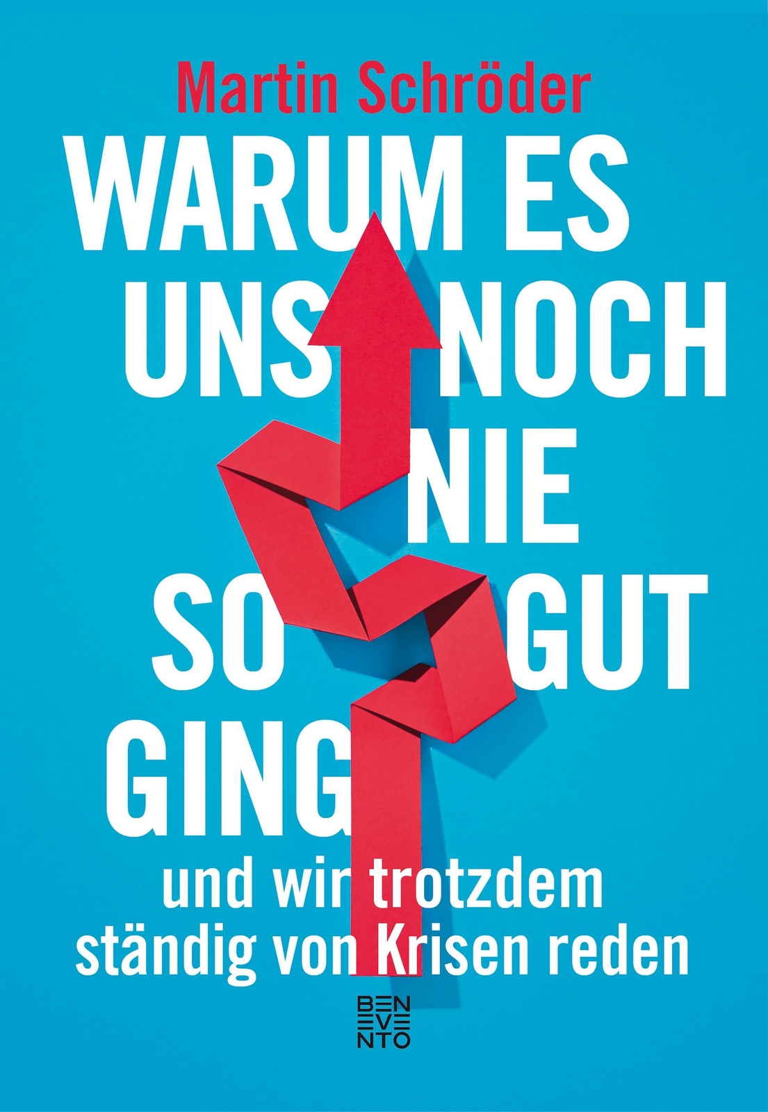 Thumbnail - Warum Es Uns Noch Nie So Gut Ging Und Wir Trotzdem Ständig Von Krisen