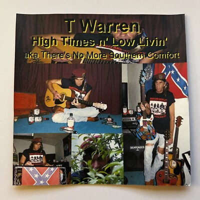 T Warren - High Times n' Low Livin' 2006 CD Red Hills Music/Dubble Shot Records