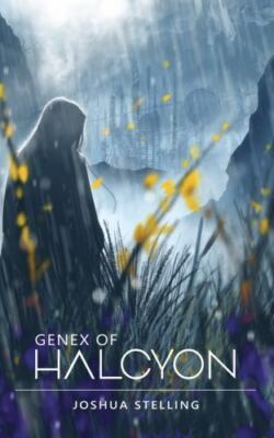 Genex of Halcyon by Joshua Stelling (2019, Trade Paperback)