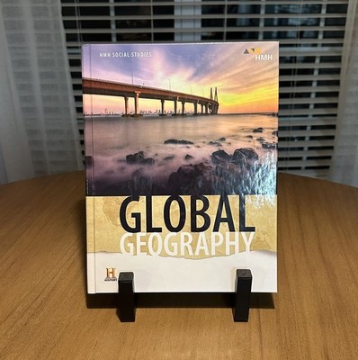 Houghton Mifflin Harcourt HMH Social Studies Global Geography Hardcover 2017