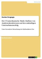 Der Us-Amerikanische Markt. Einfluss Von Analystenkonferenzen Auf Den ZuküNftig