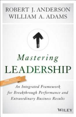 Mastering Leadership: An Integrated Framework for Breakthrough Perfo - VERY GOOD