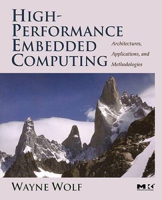 High-Performance Embedded Computing: Architectures, Applications, and Met - GOOD