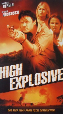 High Explosive: A Step From Total Destruction (VHS, 1999) Patrick Bergin
