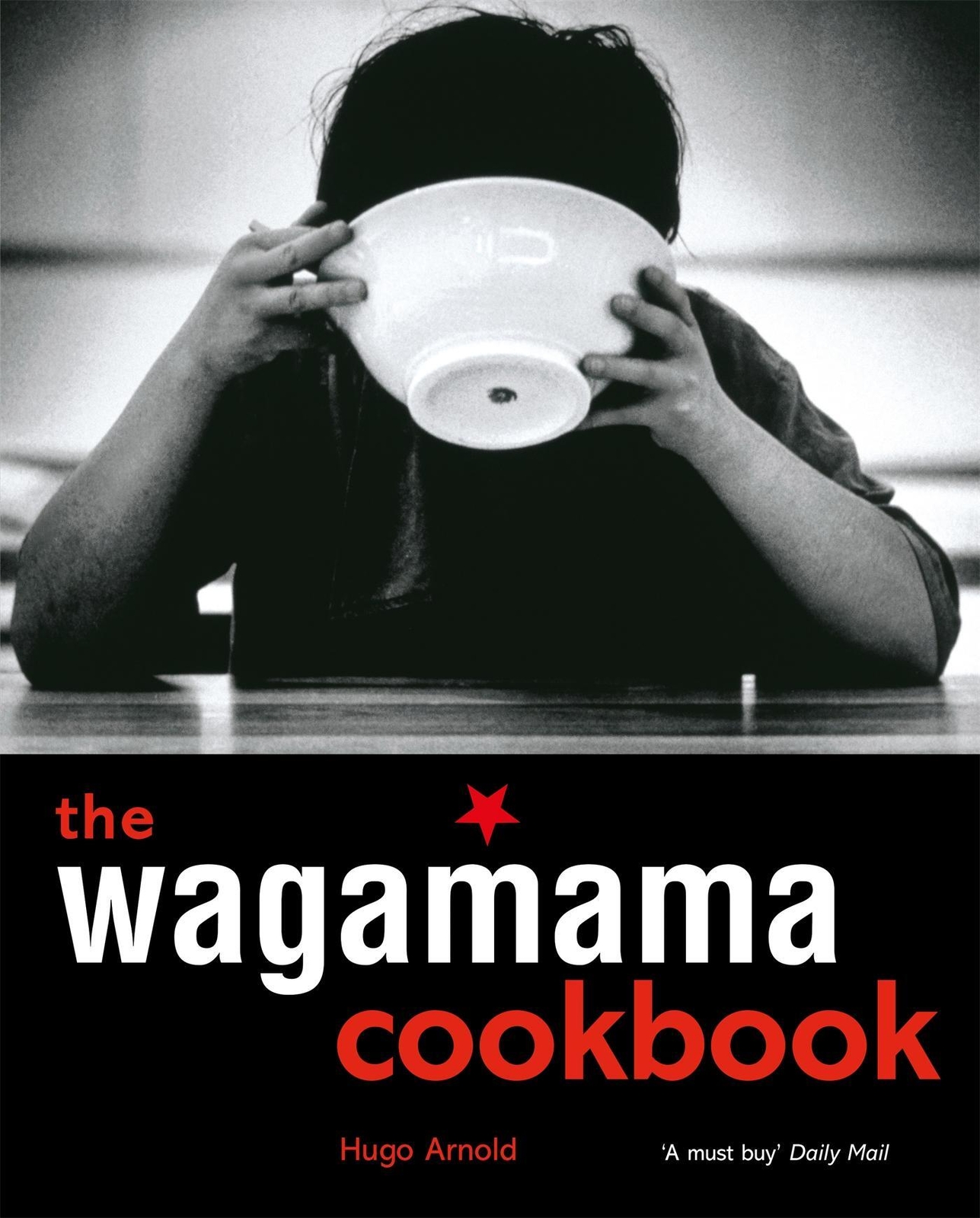 Thumbnail - The Wagamama Cookbook & Online Access | Hugo Arnold | Taschenbuch |