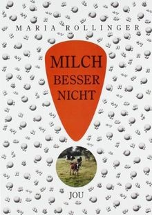 Rollinger, M: Milch besser nicht  von Rollinger, Maria | Buch | Zustand gut