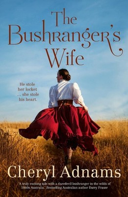 The Bushranger's Wife by Cheryl Adnams (English) Paperback Book
