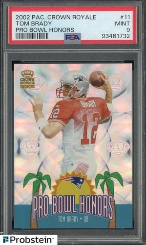 2002 Pacific Crown Royale Pro Bowl Honors #11 Tom Brady Patriots PSA 9 MINT