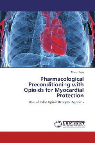 Thumbnail - Pharmacological Preconditioning With Opioids For Myocardial Protection