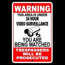 Warning This Property Under 24 Hour Video Surveillance 8" x 12" Sign security
