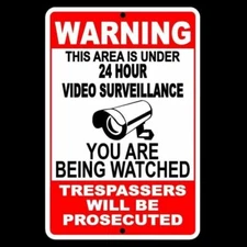 Warning This Property Under 24 Hour Video Surveillance 8" x 12" Sign security 