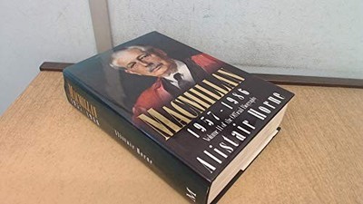 Harold MacMillan: 1957-1986: Volume 2: v. 2 by Horne, Alistair 0333496213