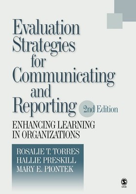 Evaluation Strategies for Communicating and Reporting: Enhanci .