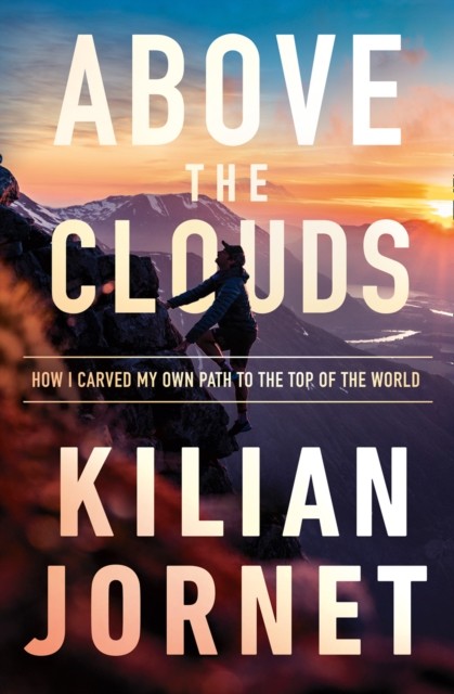 Above the Clouds by Kilian Jornet (Paperback Book)