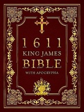 1611 King James Bible with Apocrypha: Original Text, Refined for Readability