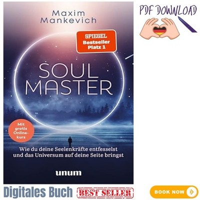 Soul Master - SPIEGEL-Bestseller #1: Persönli , 2022 Maxim Mankevich