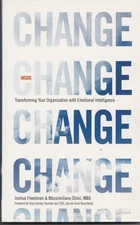 Inside Change: Transforming Your Organization with Emotional Intelligence by Jo,