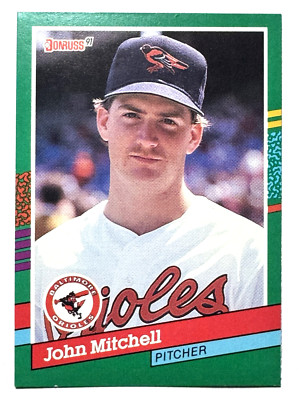 JOHN MITCHELL Baltimore Orioles 1991 Donruss Baseball Card #710
