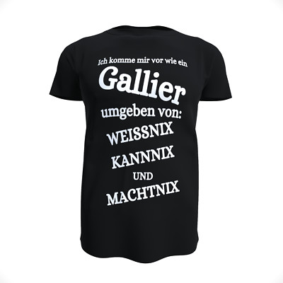 T-Shirt lustige Sprüche Ich komme mir vor wie ein Gallier