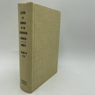 Letters of Members of the Continental Congress Volume IV (1963 Hardcover)