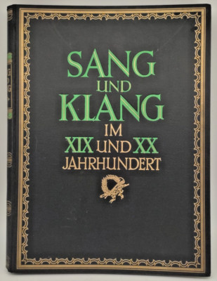   ''SANG und KLANG im XIX und XX Jahrhundert'' Band 12, Notenbuch 388 S. - 1920er