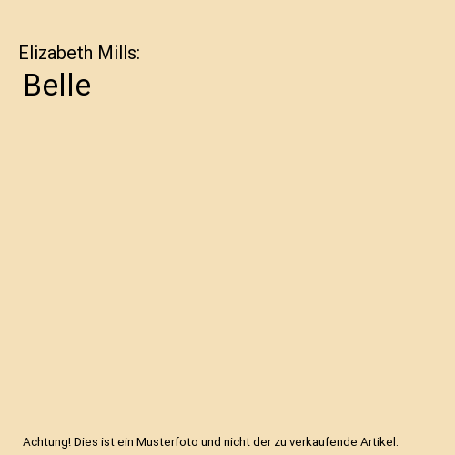 Belle, Elizabeth Mills - Afbeelding 1 van 1