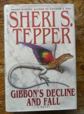SHERI S. TEPPER Gibbon's Decline and Fall 1st US edition Bantam Press 1996