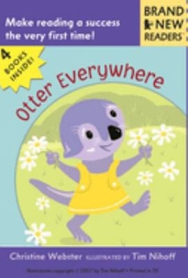 Otter Everywhere : Brand New Readers Paperback Christine Webster