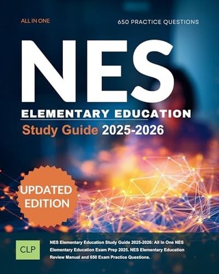 Nes Elementary Education Study Guide 2025-2026: All In  -  NEW Andrew Miller