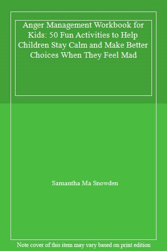 Anger Management Workbook for Kids: 50 Fun Activities to Help Ch